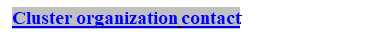 Text Box: Cluster organization contact